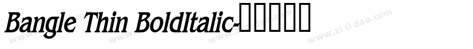 Bangle Thin BoldItalic字体转换